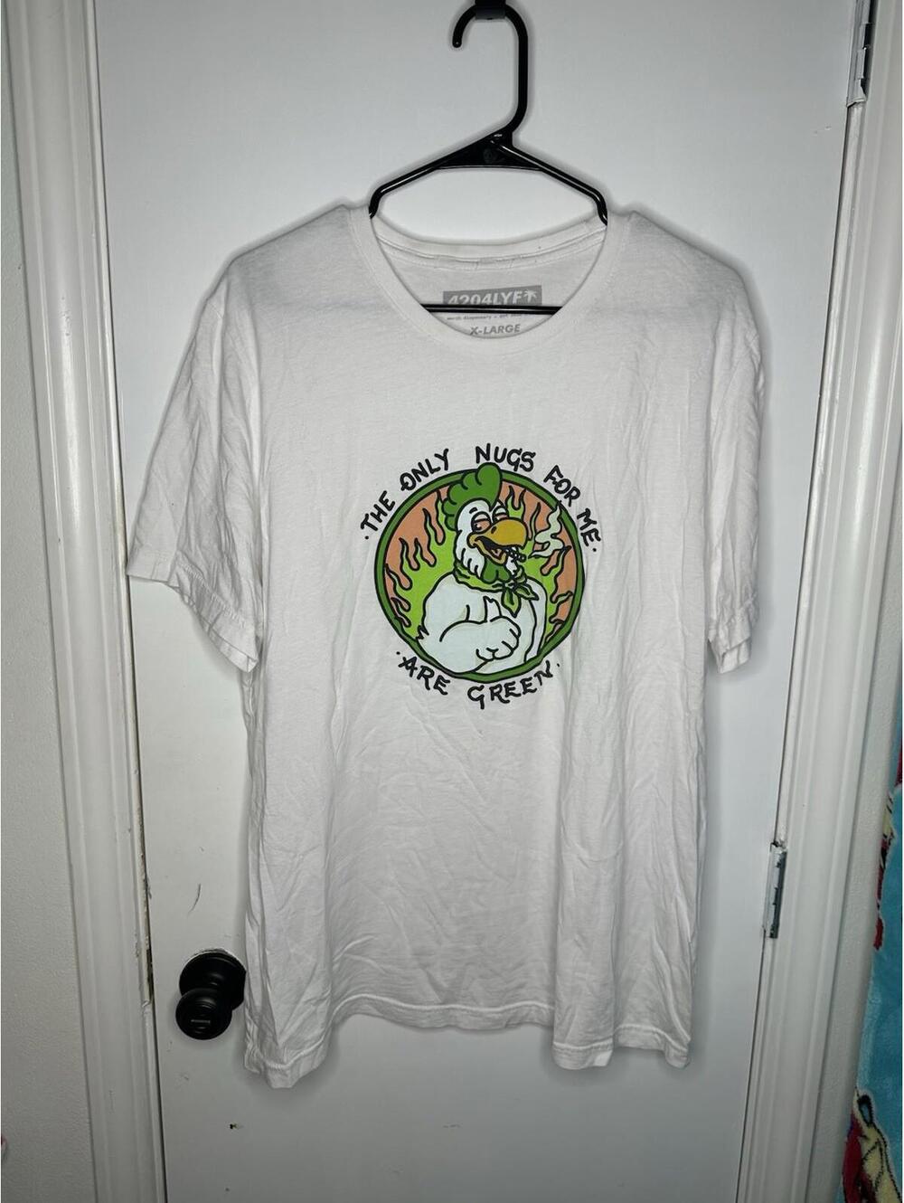 The Only Nugs For Me Are Green Shirt Dispensary 4204LYF White Size XL